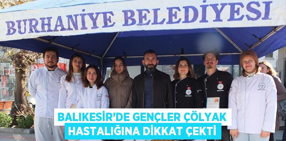 Balıkesir’de gençler çölyak hastalığına dikkat çekti