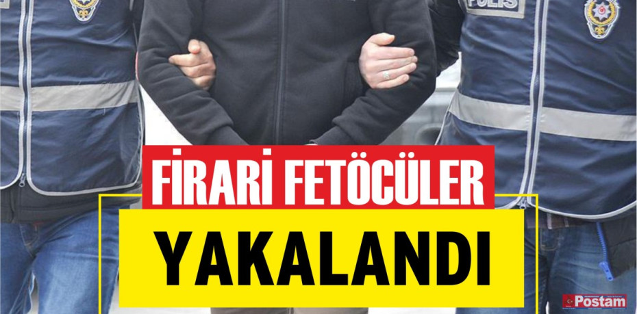 FİRARİ FETÖCÜLER BALIKESİR'DE YAKALANDI