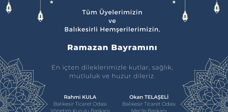 BALIKESİR TİCARET ODASI RAMAZAN BAYRAMI İLANI