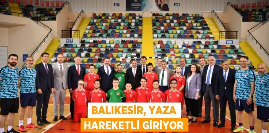 Balıkesir, Yaza Hareketli Giriyor