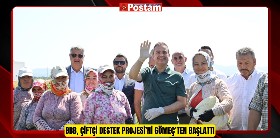 BBB, Çiftçi Destek Projesi’ni Gömeç’ten başlattı