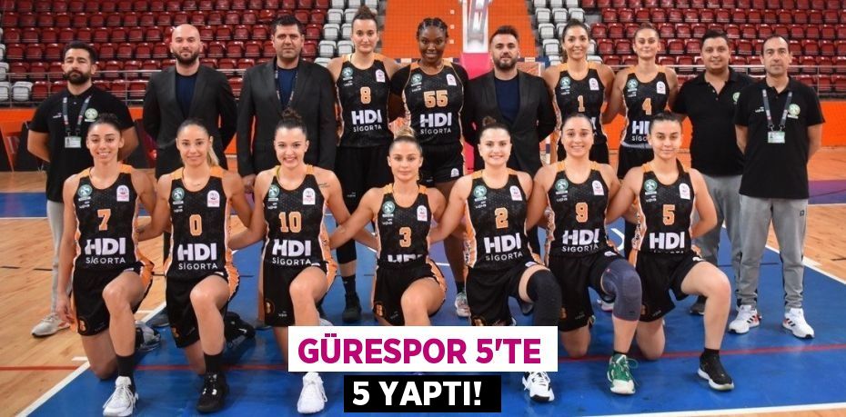 GÜRESPOR 5’TE 5 YAPTI!