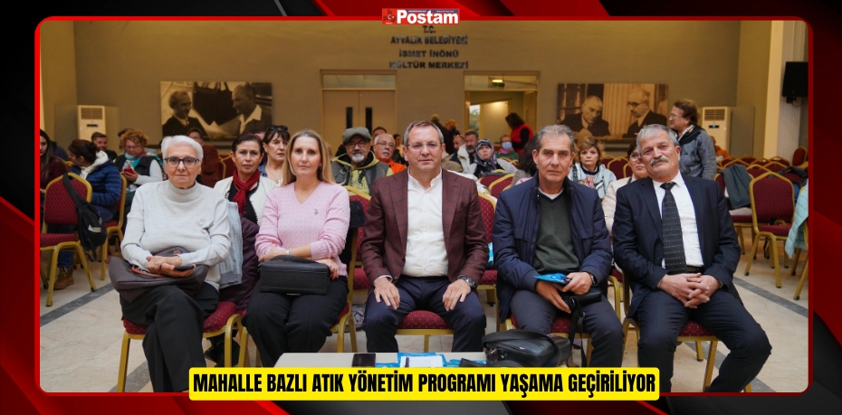 MAHALLE BAZLI ATIK YÖNETİM PROGRAMI YAŞAMA GEÇİRİLİYOR