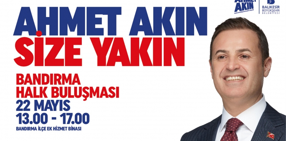 Başkan Akın, Halk Günleri’nde vatandaşlarla buluşacak