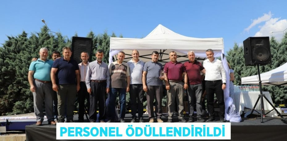 PERSONEL ÖDÜLLENDİRİLDİ