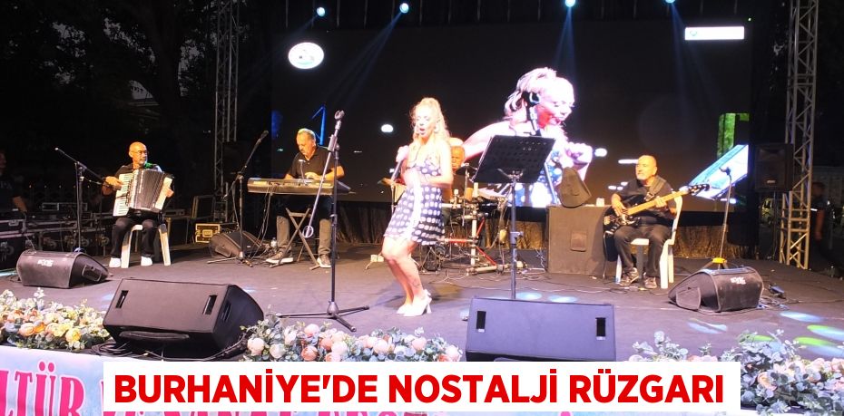 Burhaniye’de nostalji rüzgarı