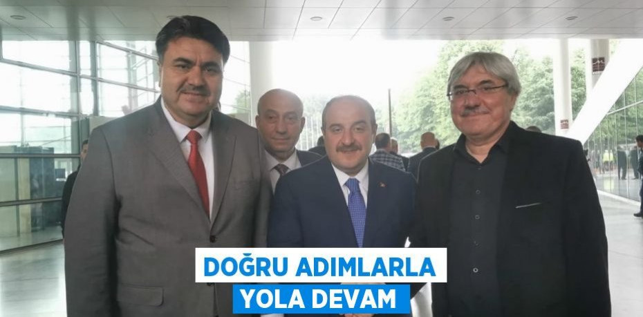 DOĞRU ADIMLARLA YOLA DEVAM