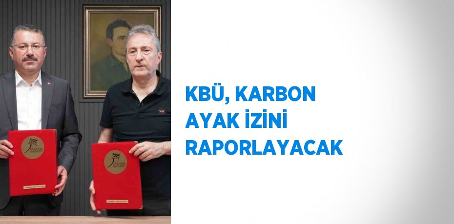 KBÜ, KARBON AYAK İZİNİ RAPORLAYACAK