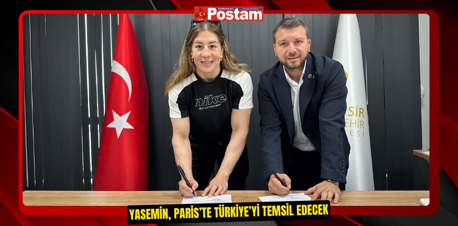 Yasemin, Paris’te Türkiye’yi temsil edecek