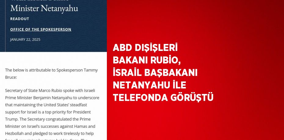 ABD DIŞİŞLERİ BAKANI RUBİO, İSRAİL BAŞBAKANI NETANYAHU İLE TELEFONDA GÖRÜŞTÜ