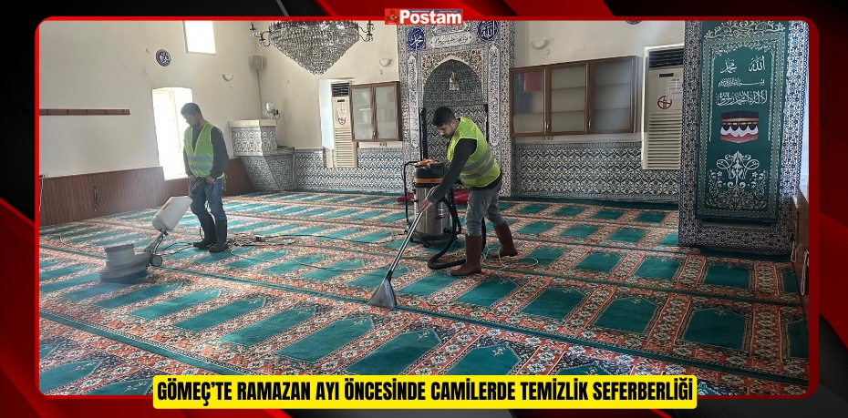 Gömeç’te Ramazan ayı öncesinde camilerde temizlik seferberliği