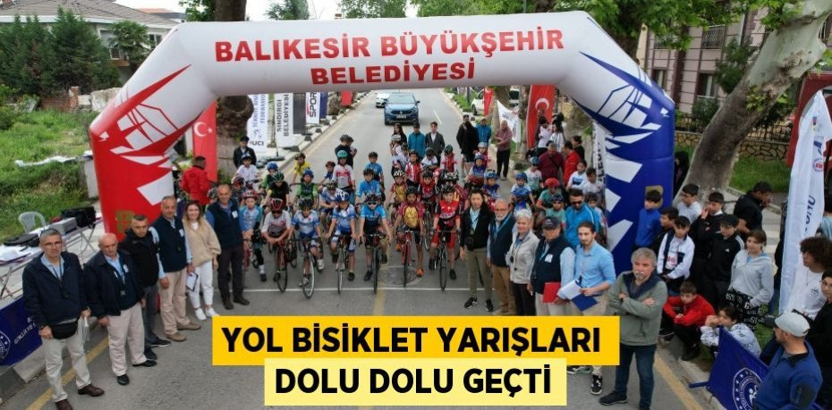 Yol Bisiklet Yarışları dolu dolu geçti