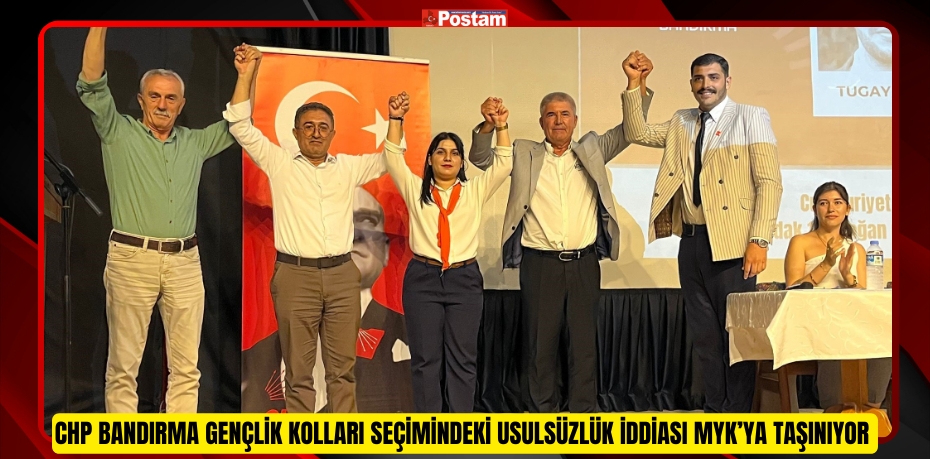 CHP Bandırma Gençlik Kolları seçimindeki usulsüzlük iddiası MYK’ya taşınıyor