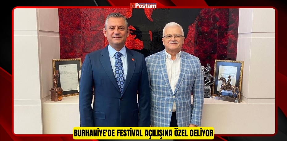 Burhaniye'de festival açılışına Özel geliyor