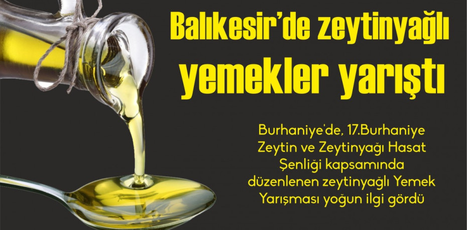 Balıkesir’de zeytinyağlı yemekler yarıştı