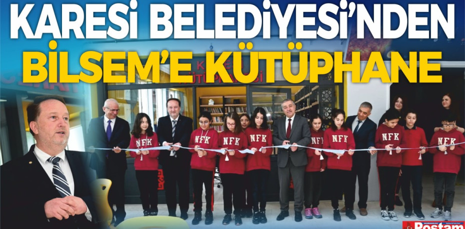 KARESİ BELEDİYESİ’NDEN BİLSEM’E KÜTÜPHANE