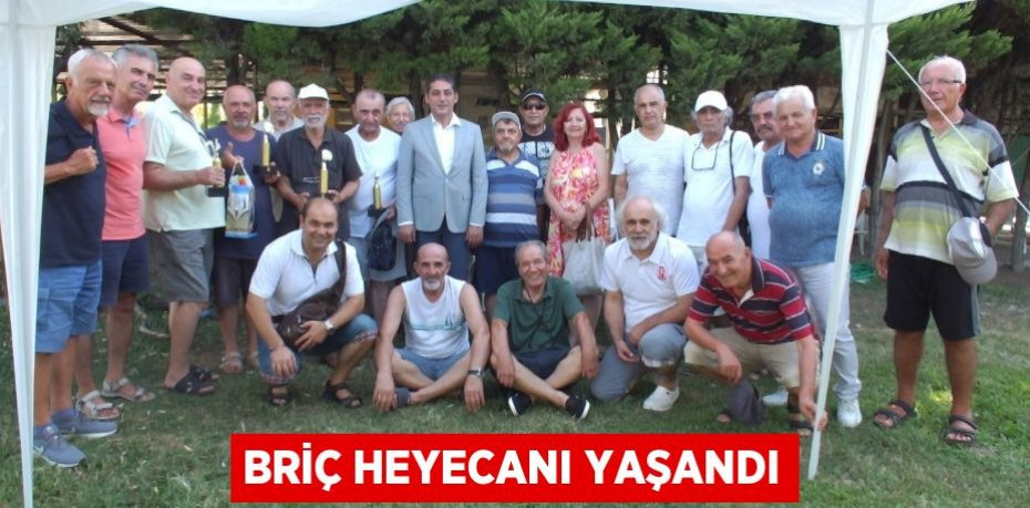 Briç heyecanı yaşandı