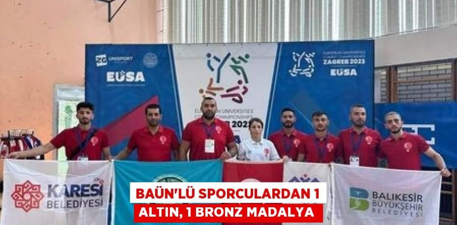 BAÜN'lü sporculardan 1 altın, 1 bronz madalya