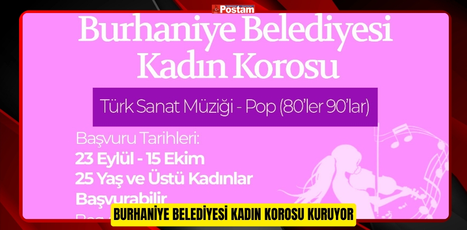 Burhaniye Belediyesi Kadın Korosu kuruyor