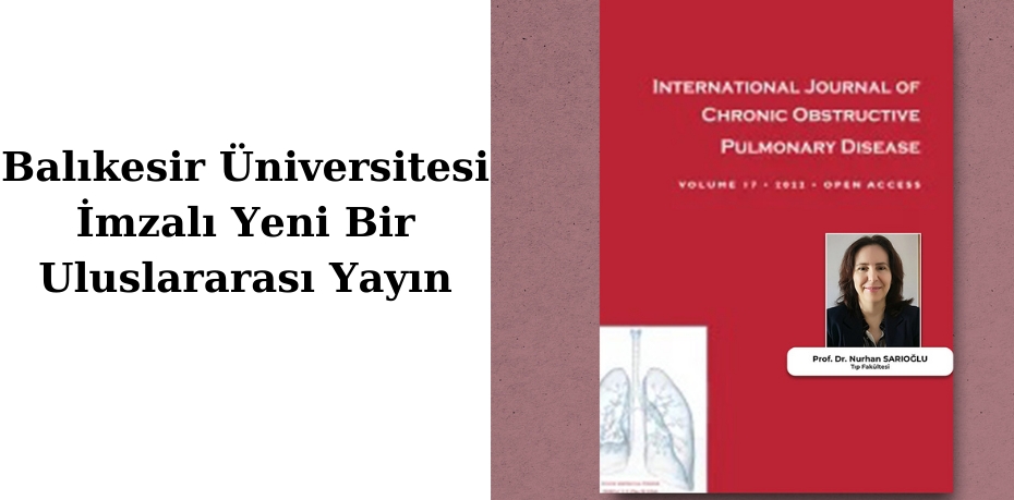 Balıkesir Üniversitesi İmzalı Yeni Bir Uluslararası Yayın