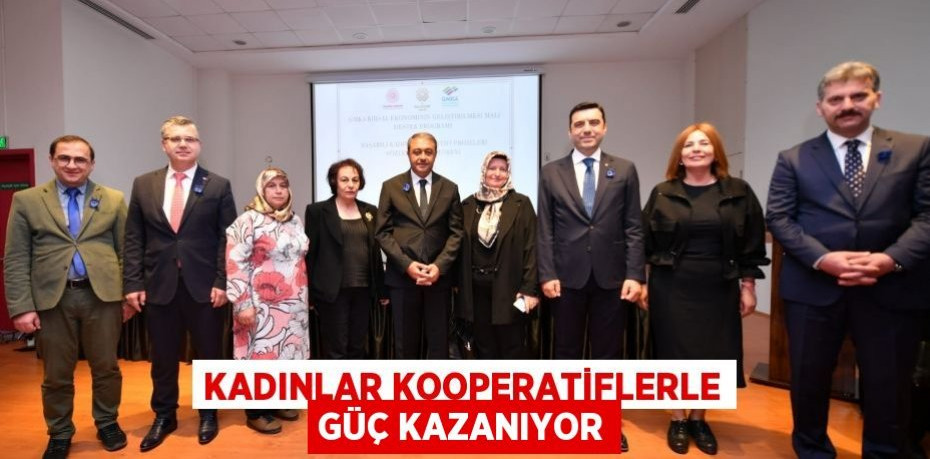 Kadınlar Kooperatiflerle Güç Kazanıyor