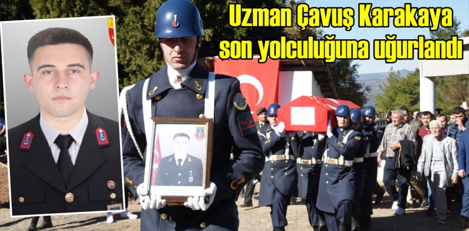 Uzman Çavuş Karakaya son yolculuğuna uğurlandı