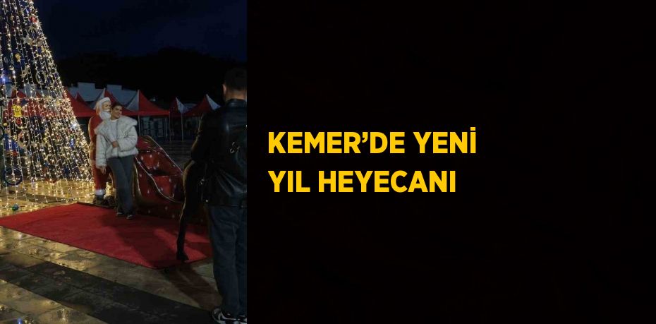 KEMER’DE YENİ YIL HEYECANI