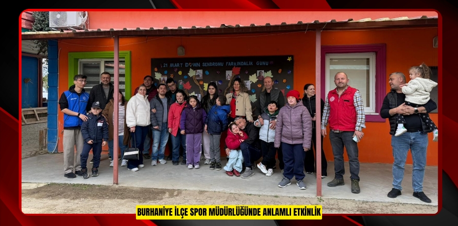 Burhaniye İlçe Spor Müdürlüğünde anlamlı etkinlik  