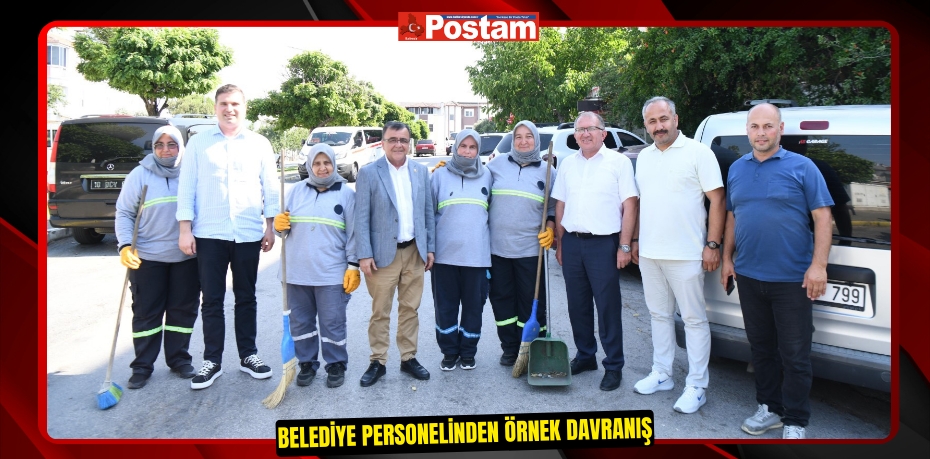 BELEDİYE PERSONELİNDEN ÖRNEK DAVRANIŞ