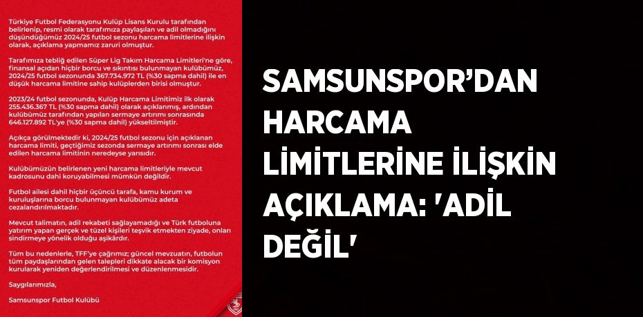 SAMSUNSPOR’DAN HARCAMA LİMİTLERİNE İLİŞKİN AÇIKLAMA: 'ADİL DEĞİL'