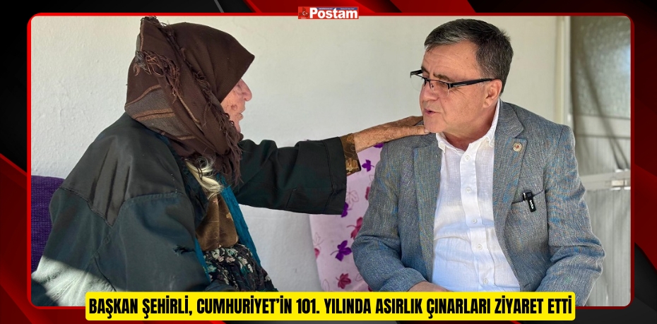 Başkan Şehirli, Cumhuriyet’in 101. Yılında Asırlık Çınarları Ziyaret Etti