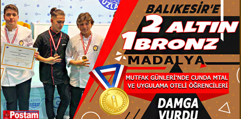 BALIKESİR'E 2 ALTIN 1 BRONZ MADALYA