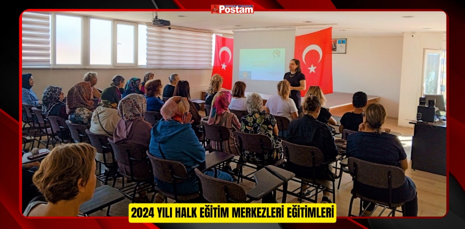 2024 YILI HALK EĞİTİM MERKEZLERİ EĞİTİMLERİ