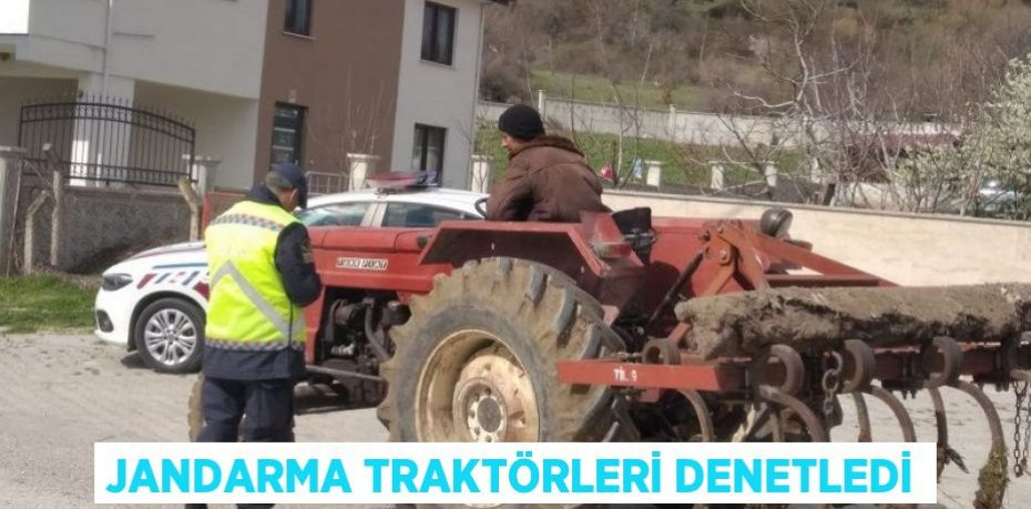 Jandarma traktörleri denetledi