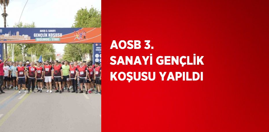 AOSB 3. SANAYİ GENÇLİK KOŞUSU YAPILDI