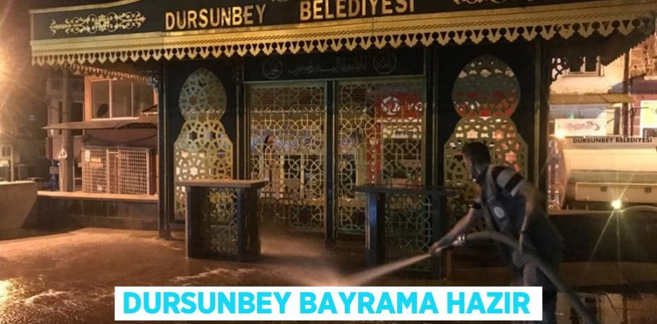 Dursunbey bayrama hazır