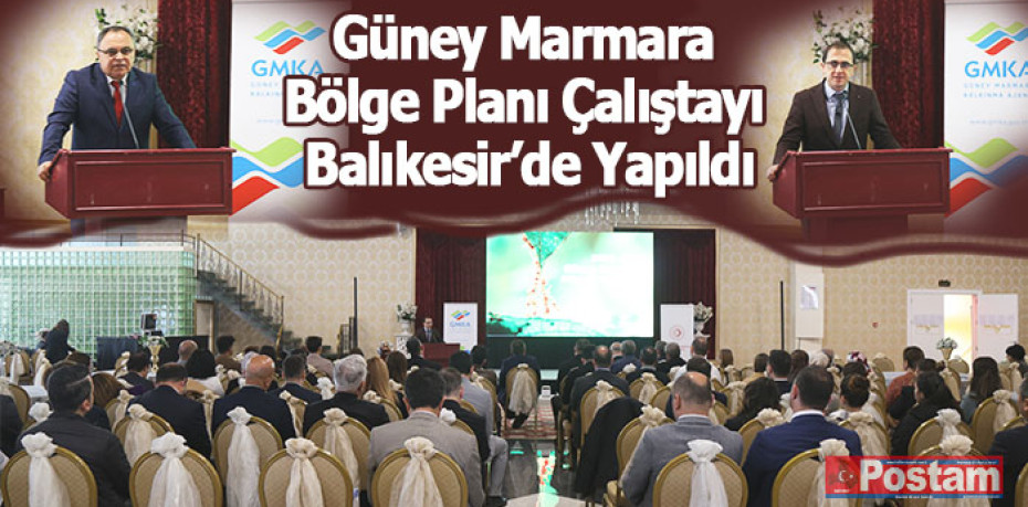 Güney Marmara Bölge Planı Çalıştayı Balıkesir’de Yapıldı
