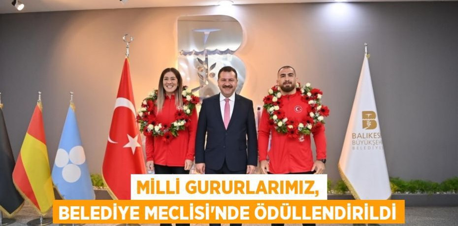 Milli Gururlarımız, Belediye Meclisi’nde ödüllendirildi