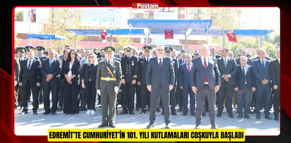 EDREMİT’TE CUMHURİYET’İN 101. YILI KUTLAMALARI COŞKUYLA BAŞLADI