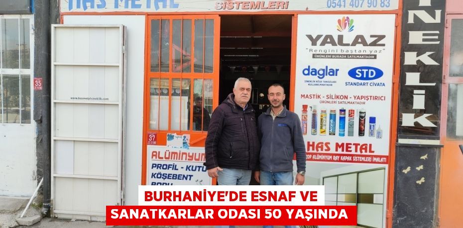 Burhaniye’de Esnaf ve Sanatkarlar Odası 50 yaşında