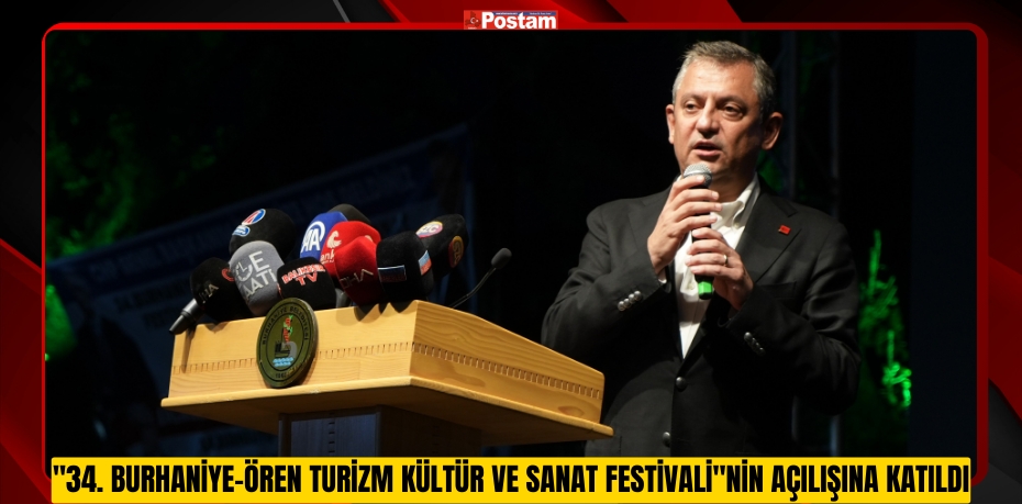 Cumhuriyet Halk Partisi Genel Başkanı Özgür Özel, Balıkesir'in Burhaniye ilçesinde düzenlenen 34. Burhaniye-Ören Turizm Kültür ve Sanat Festivali'nin açılışına katıldı. 