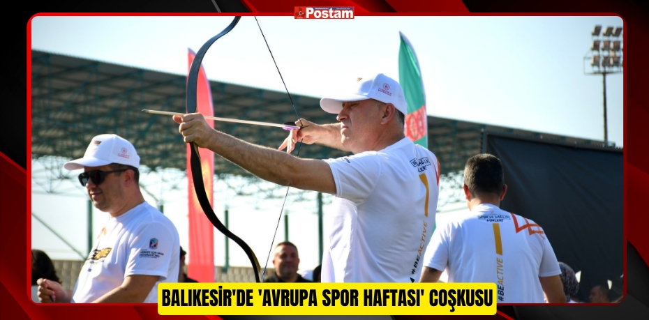 Balıkesir'de 'Avrupa Spor Haftası' coşkusu