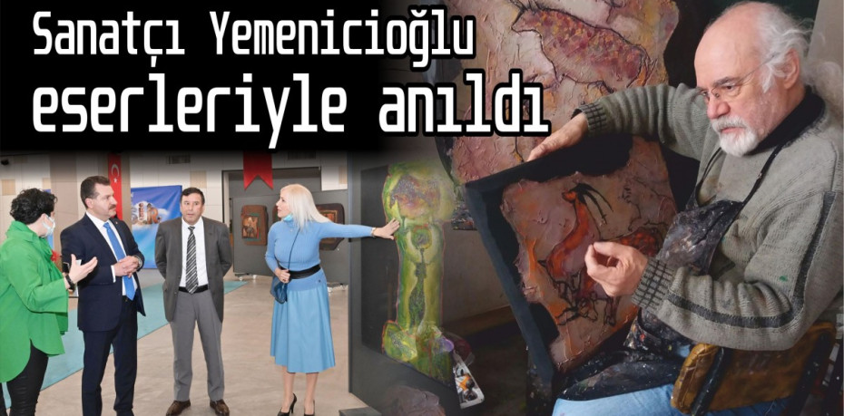 Sanatçı Yemenicioğlu eserleriyle anıldı