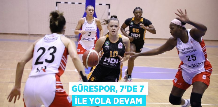 GÜRESPOR, 7’DE 7 İLE YOLA DEVAM