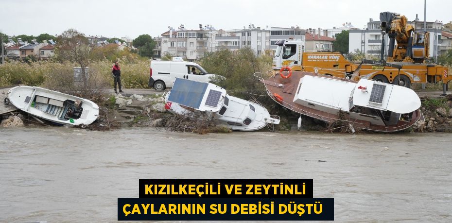 Kızılkeçili ve Zeytinli çaylarının su debisi düştü 