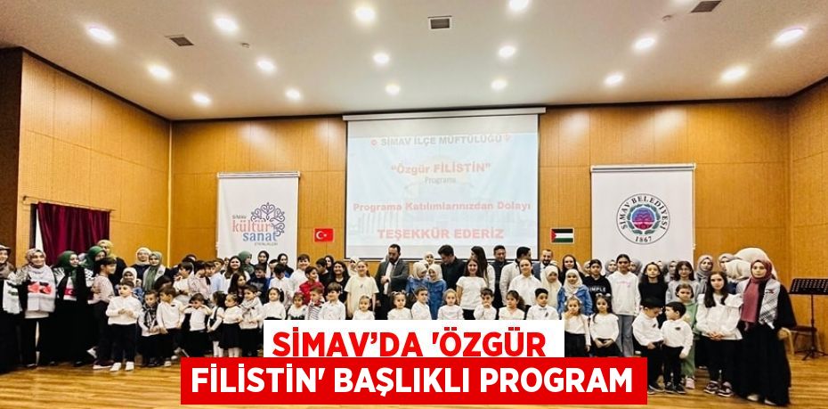 SİMAV’DA 'ÖZGÜR FİLİSTİN' BAŞLIKLI PROGRAM