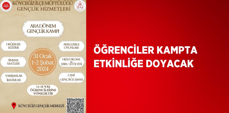 ÖĞRENCİLER KAMPTA ETKİNLİĞE DOYACAK