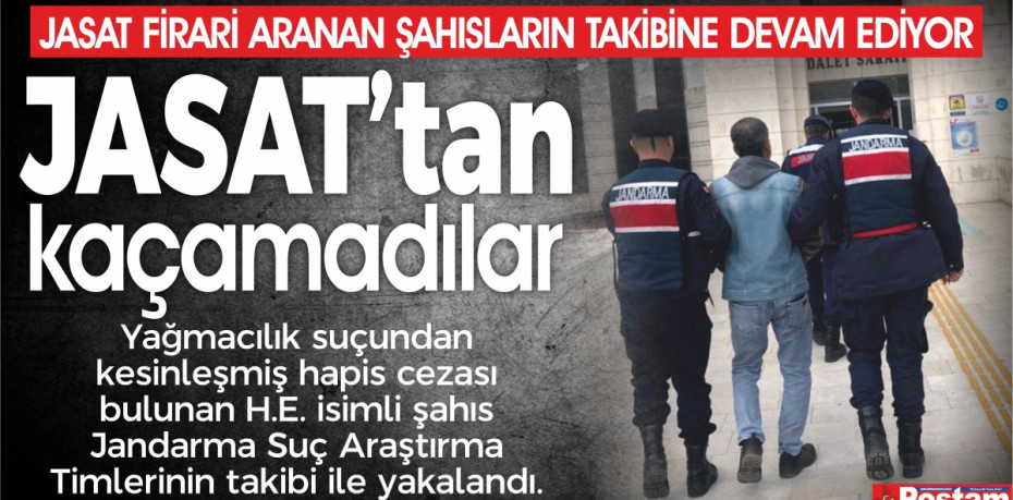 JASAT'tan kaçamadılar