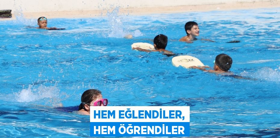 Hem eğlendiler, Hem öğrendiler