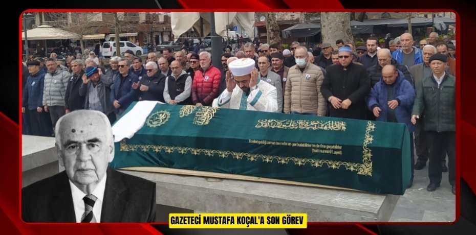 Gazeteci Mustafa Koçal'a son görev